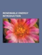 Renewable Energy Introduction di Source Wikipedia edito da University-press.org