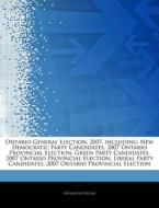 Ontario General Election, 2007, Includin di Hephaestus Books edito da Hephaestus Books