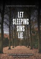 Let Sleeping Sins Lie di Keith Warren Walley edito da Lulu.com