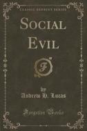 Social Evil (classic Reprint) di Andrew H Lucas edito da Forgotten Books
