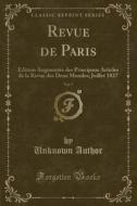 Revue De Paris, Vol. 7 di Unknown Author edito da Forgotten Books