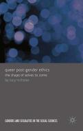 Queer Post-Gender Ethics di Lucy Nicholas edito da Palgrave Macmillan UK