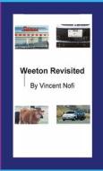 Weeton Revisited di Vincent Nofi edito da Lulu.com