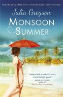 Monsoon Summer di Julia Gregson edito da Orion Publishing Co