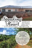 Speaking from the Heart di Livingstone Thompson edito da Balboa Press
