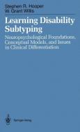 Learning Disability Subtyping di Stephen R. Hooper, W. Grant Willis edito da Springer New York