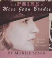 The Prime of Miss Jean Brodie di Muriel Spark, Wanda McCaddon edito da Blackstone Audiobooks