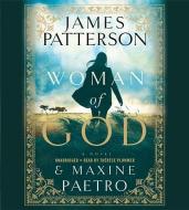 Woman of God di James Patterson, Maxine Paetro edito da Little Brown and Company
