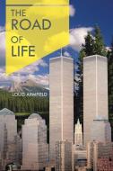 The Road of Life di Louis Armfield edito da AuthorHouse