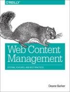 Web Content Management di Barker Deane edito da O'Reilly Media, Inc, USA