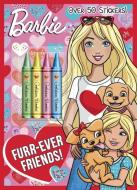 Furr-Ever Friends! (Barbie) di Mary Man-Kong edito da GOLDEN BOOKS PUB CO INC