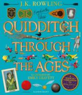 Quidditch Through the Ages. Illustrated Edition di Joanne K. Rowling edito da Bloomsbury UK