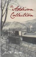 The Addison Collection di John W. Newton edito da Resource Publications