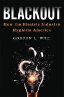 Blackout di Gordon Weil edito da Avalon Publishing Group