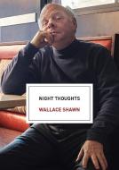 Night Thoughts di Wallace Shawn edito da Haymarket Books