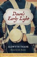 Dawn's Early Light di Elswyth Thane edito da CHICAGO REVIEW PR