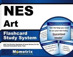 Nes Art Flashcard Study System: Nes Test Practice Questions and Exam Review for the National Evaluation Series Tests edito da Mometrix Media LLC