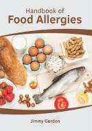 Handbook of Food Allergies edito da HAYLE MEDICAL