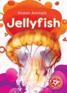 Jellyfish di Derek Zobel edito da BELLWETHER MEDIA