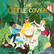 The Little Coven di Penny Harrison edito da LITTLE HARE BOOKS