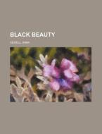 Black Beauty di Anna Sewell edito da Books LLC, Reference Series