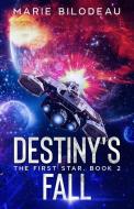 Destiny's Fall di Marie Bilodeau edito da S&G Publishing