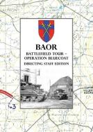 BAOR BATTLEFIELD TOUR - OPERATION BLUECOAT - Directing Staff Edition di Anon edito da Naval & Military Press
