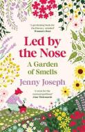 Led By The Nose di Jenny Joseph edito da Profile Books Ltd
