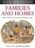 Families And Homes di John Haywood edito da Anness Publishing