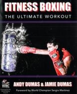 Fitness Boxing di Andy Dumas, Jamie Dumas edito da The Crowood Press Ltd
