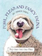 Fowl, Fleas and Fancy Fauna di Simon Drew edito da ACC