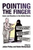 Pointing the Finger di Julian Petley, Robin Richardson edito da Oneworld Publications