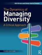 The Dynamics Of Managing Diversity di Gill Kirton, Anne-Marie Greene edito da Taylor & Francis Ltd