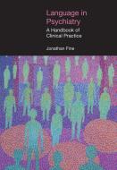 Language in Psychiatry di Jonathan Fine edito da Equinox Publishing Ltd