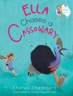 Ella Chases a Cassowary di Sheree Chambers edito da Impressum