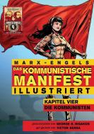 Das Kommunistische Manifest (Illustriert): Kapitel Vier: Die Kommunisten di Karl Marx edito da RED QUILL BOOKS