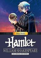 Manga Classics: Hamlet: Hamlet di William Shakespeare edito da UDON ENTERTAINMENT