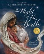The Night of His Birth di Katherine Paterson edito da FLYAWAY BOOKS