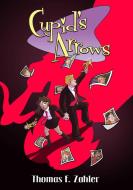 Cupid's Arrows Volume 2 di Thom Zahler edito da Rocketship Entertainment