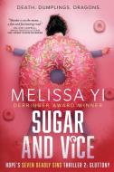 Sugar and Vice di Melissa Yi, Melissa Yuan-Innes edito da OLO BOOKS