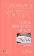 L'écriture dans le miroir de l'autre di Milagros Ezquerro edito da Editions L'Harmattan