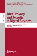 Trust, Privacy and Security in Digital Business edito da Springer International Publishing