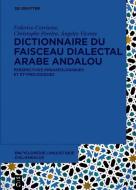 Encyclopédie linguistique d'Al-Andalus 2 Dictionnaire du faisceau dialectal arabe andalou edito da de Gruyter Mouton
