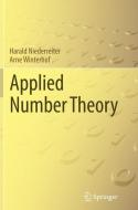 Applied Number Theory di Harald Niederreiter, Arne Winterhof edito da Springer International Publishing