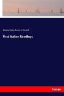 First Italian Readings di Benjamin Lester Bowen, L. Bowen B. edito da hansebooks