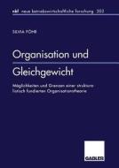Organisation und Gleichgewicht di Silvia Föhr edito da Gabler Verlag