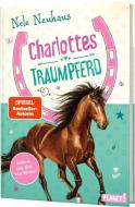 Charlottes Traumpferd 1: Charlottes Traumpferd di Nele Neuhaus edito da Planet!