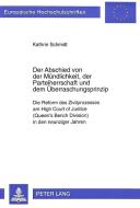 Der Abschied von der Mündlichkeit, der Parteiherrschaft und dem Überraschungsprinzip di Kathrin Schmidt edito da Lang, Peter GmbH