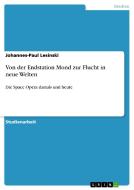 Von Der Endstation Mond Zur Flucht In Neue Welten di Johannes-Paul Lesinski edito da Grin Publishing