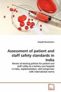 Assessment of patient and staff safety standards in India di Deepthi Ravishankar edito da VDM Verlag